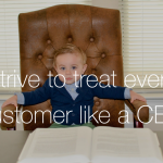 Strive To Treat Every Customer Like A CEO